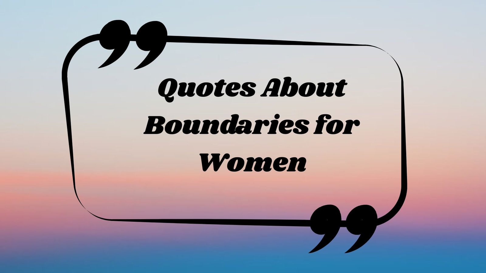 Quotes About Boundaries for Women
