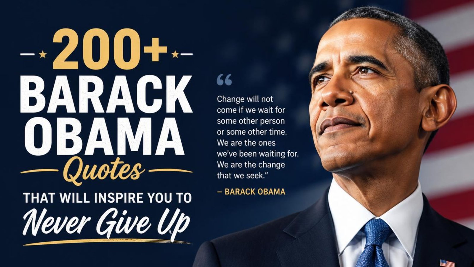 200+ Barack Obama Quotes That Will Inspire You To Never Give Up